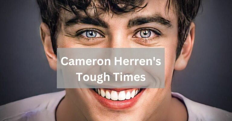 Cameron Herren's Tough Times - A Story of Challenges!
