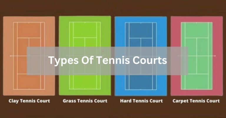Types Of Tennis Courts - Explore The Different Kinds!