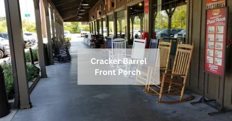 Cracker Barrel Front Porch
