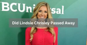 Did Lindsie Chrisley Passed Away