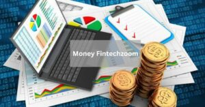 Money Fintechzoom