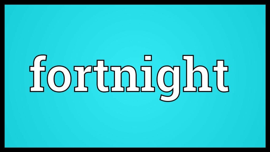 What Was So Significant About Two Weeks That It Got Its English Word, "Fortnight"?